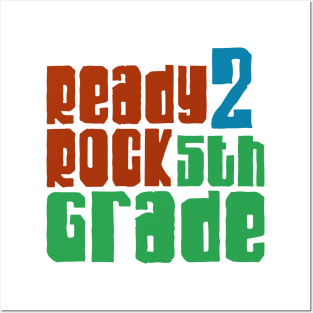 Ready to rock 5th grade Posters and Art